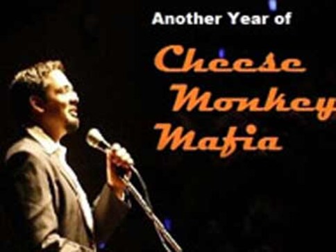 Comedy: Another year with cheese monkey mafia