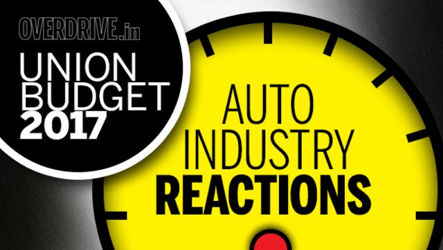 Union Budget 2017: Auto industry reactions Union Budget 2017: Auto industry reactions