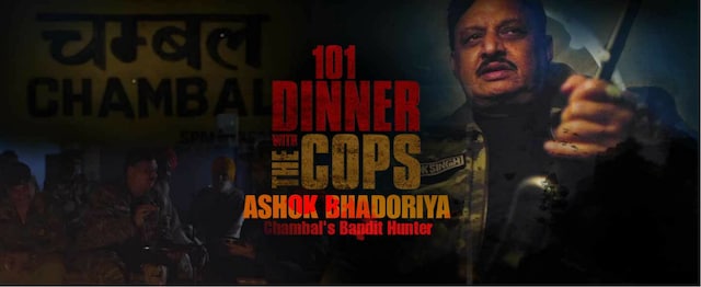 101 Dinner With The Cops: Encounter Specialist Ashok Bhadoriya strikes fear in the hearts of Chambal's daakus 101 Dinner With The Cops: Encounter Specialist Ashok Bhadoriya strikes fear in the hearts of Chambal's daakus