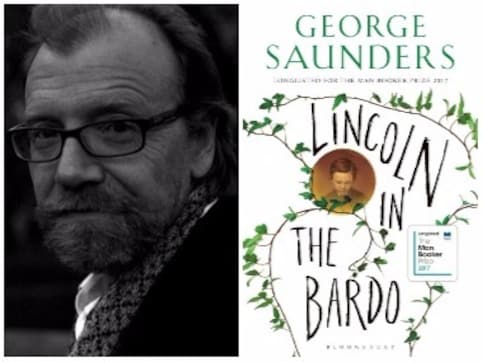 Man Booker Prize 2017 long-list reading guide: George Saunders' Lincoln in the Bardo, reviewed Man Booker Prize 2017 long-list reading guide: George Saunders' Lincoln in the Bardo, reviewed