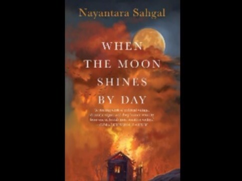 When The Moon Shines By Day: Read an excerpt from Nayantara Sahgal's dystopian tale When The Moon Shines By Day: Read an excerpt from Nayantara Sahgal's dystopian tale
