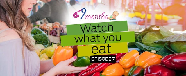 9 Months Episode 7: Watch what you eat; organic food, ingredients make a world of difference 9 Months Episode 7: Watch what you eat; organic food, ingredients make a world of difference