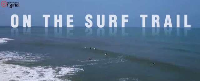 The surfing wave is catching on in India The surfing wave is catching on in India