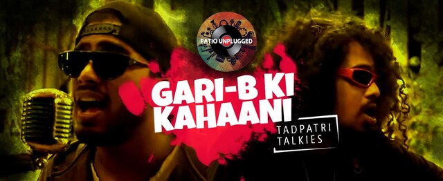 Patio Unplugged: Tadpatri Talkies – Gari-B Ki Kahaani Patio Unplugged: Tadpatri Talkies – Gari-B Ki Kahaani