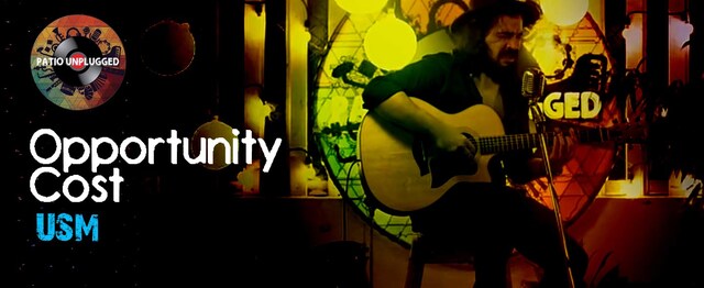 Patio Unplugged: USM – Opportunity Cost Patio Unplugged: USM – Opportunity Cost