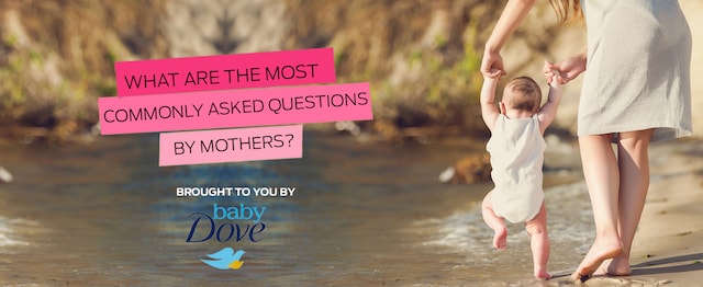 What are the most commonly asked questions by mothers? What are the most commonly asked questions by mothers?