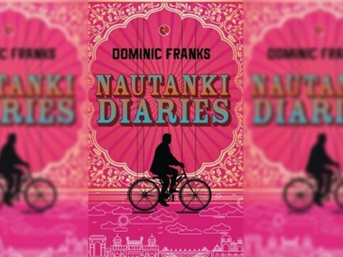 Nautanki Diaries book review: Dominic Franks' bicycle journey reveals India's kind, welcoming side Nautanki Diaries book review: Dominic Franks' bicycle journey reveals India's kind, welcoming side