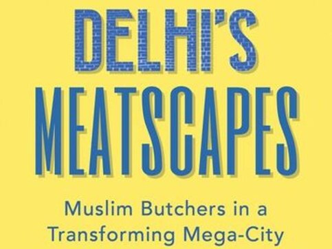 Delhi’s Meatscapes author Zarin Ahmad on meat, myths, popular culture and the Qureshis Delhi’s Meatscapes author Zarin Ahmad on meat, myths, popular culture and the Qureshis