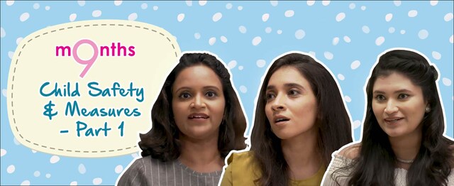 9 Months | Season 3 | Child safety measures, part 1 9 Months | Season 3 | Child safety measures, part 1