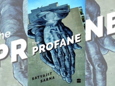 In The Profane, Satyajit Sarna presents meditations on India's political milieu through poetry