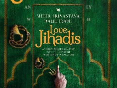 Love Jihadis: New book traverses West UP, hotbed of communal strife, to capture voices of the 'dispensable' Love Jihadis: New book traverses West UP, hotbed of communal strife, to capture voices of the 'dispensable'