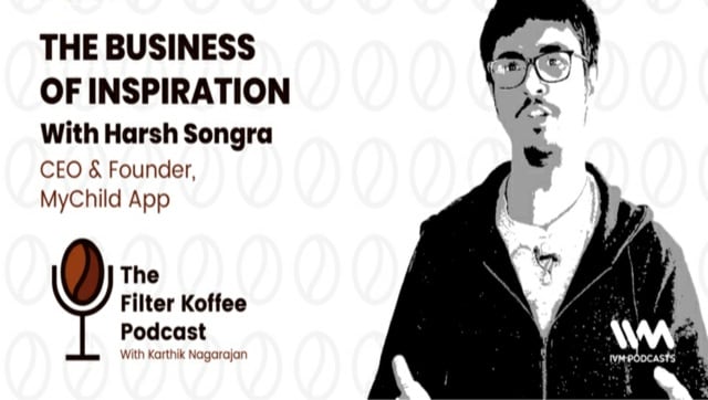 The Filter Koffee Podcast: Harsh Songra talks about his experience with Dyspraxia, stereotyping in Indian cinema and creation of his MyChild App