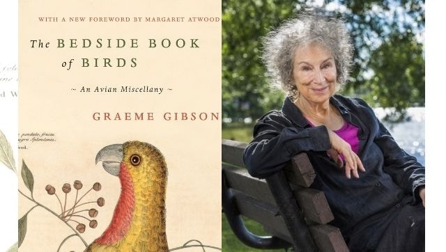 Margaret Atwood writes foreword for late ornithologist Graeme Gibson's The Bedside Book of Birds Margaret Atwood writes foreword for late ornithologist Graeme Gibson's The Bedside Book of Birds