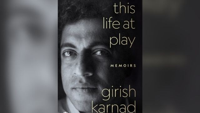 This Life at Play: Read an excerpt from Girish Karnad's memoir on how he transformed FTII's acting course This Life at Play: Read an excerpt from Girish Karnad's memoir on how he transformed FTII's acting course
