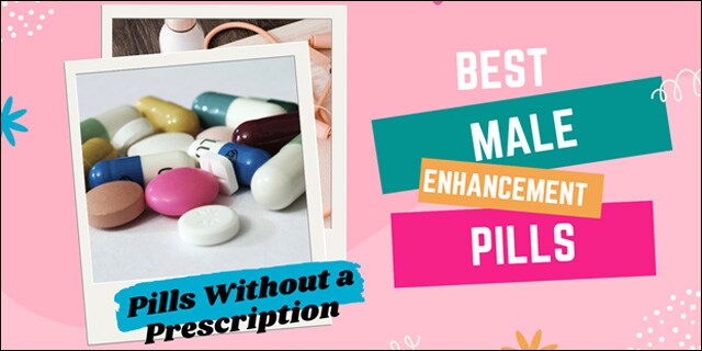 Best Male Enhancement Pills—The Top 10 Natural Supplements Best Male Enhancement Pills—The Top 10 Natural Supplements