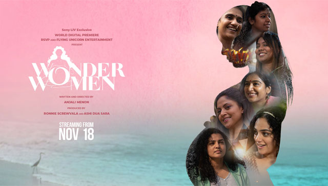 Wonder Women movie review: Anjali Menon made this? Really? Wonder Women movie review: Anjali Menon made this? Really?