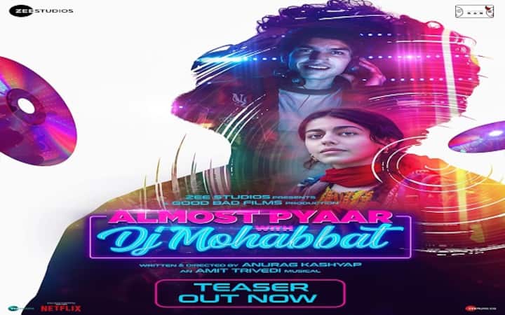 Zee Studios launches the teaser of Anurag Kashyap's Gen-Z love saga Almost Pyaar with DJ Mohabbat featuring Alaya F