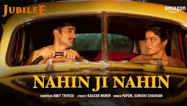Papon & Sunidhi Chauhan mesmerise with their vocals in the beautifully picturised Nahi Ji Nahi from Jubilee Papon & Sunidhi Chauhan mesmerise with their vocals in the beautifully picturised Nahi Ji Nahi from Jubilee