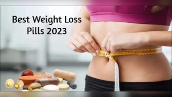 Best Weight Loss Pills To Try In 2023