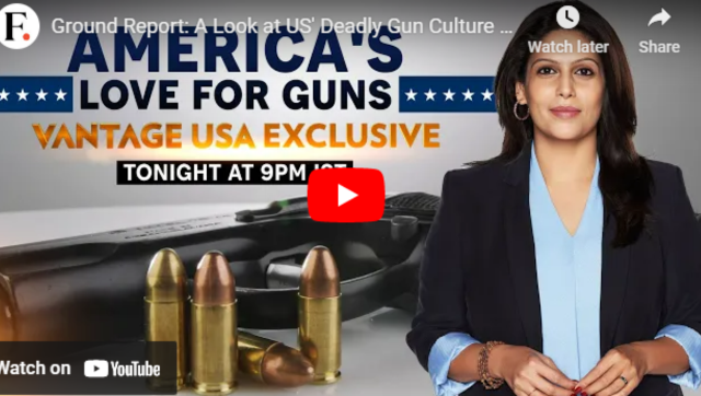 Vantage US exclusive: America's toxic love affair with its guns Vantage US exclusive: America's toxic love affair with its guns