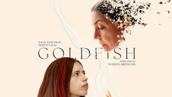 'Goldfish' presented by Anurag Kashyap and starring Kalki Koechlin, Deepti Naval and Rajit Kapur to release on August 25