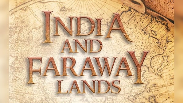 Book Review | 'India and Faraway Lands' misses opportunity for meaningful exploration