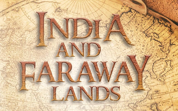 Book Review | 'India and Faraway Lands' misses opportunity for meaningful exploration Book Review | 'India and Faraway Lands' misses opportunity for meaningful exploration