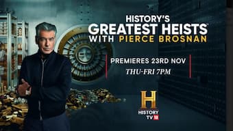 'History's Greatest Heists with Pierce Brosnan', an intriguing new series set to premiere on History TV18