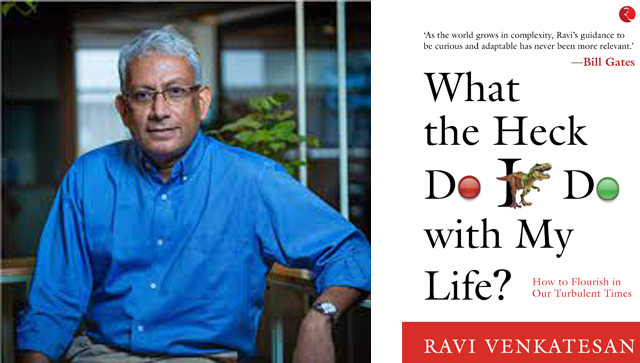 In conversation: Ravi Venkatesan on his new book 'What The Heck Do I Do With My Life' In conversation: Ravi Venkatesan on his new book 'What The Heck Do I Do With My Life'