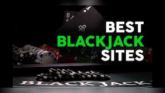 10 Best Blackjack Sites (2024): Play Top Blackjack Online Games for Real Money