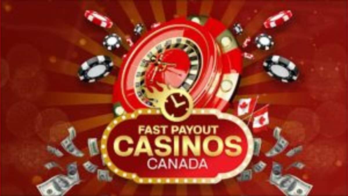 10 Best Fast Payout Casinos in Canada (2024): Top Instant Withdrawal Canadian Casino Sites