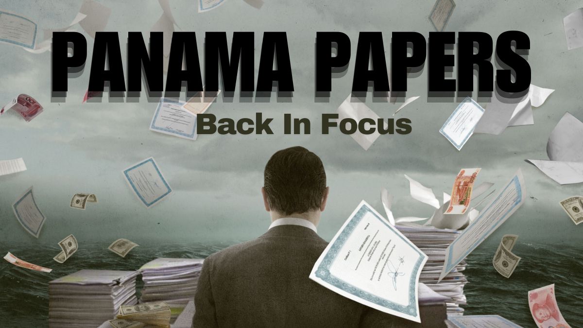 Why the Panama Papers scandal is back in the spotlight Why the Panama Papers scandal is back in the spotlight