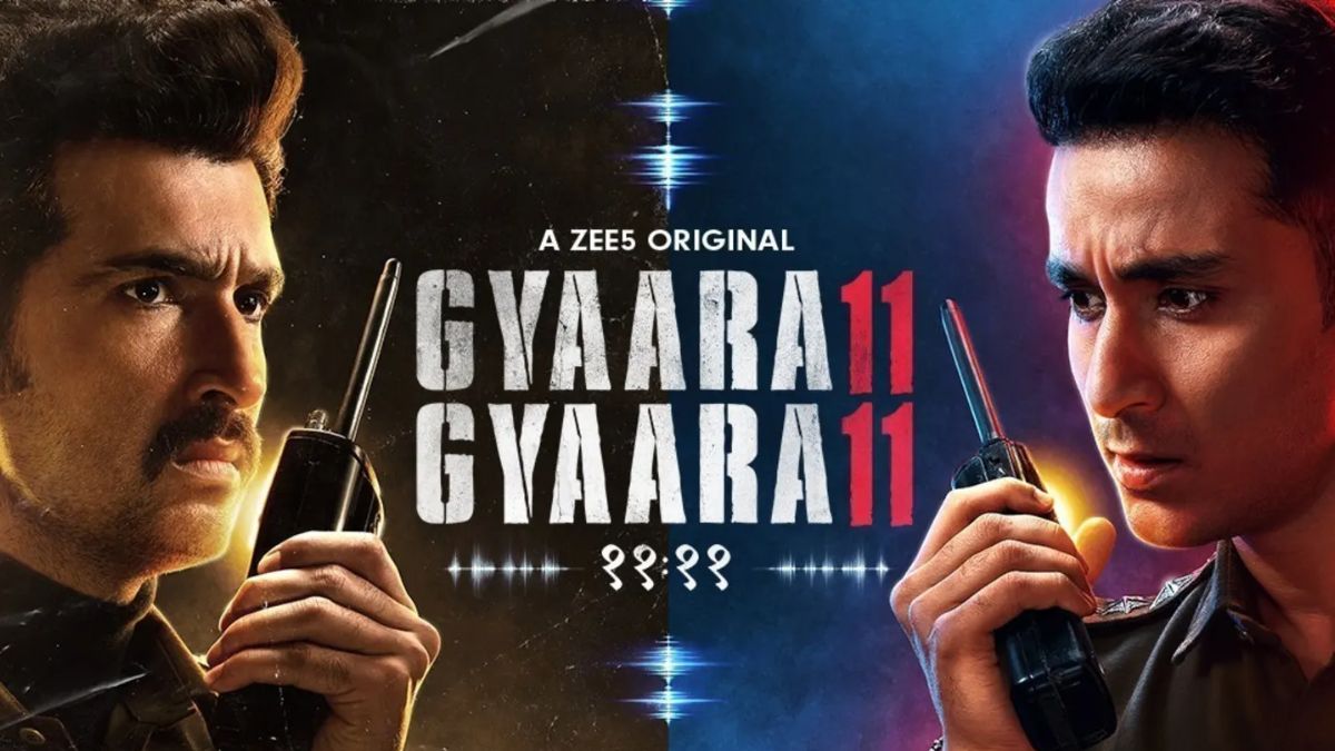 Zee5, Karan Johar, Guneet Monga, Raghav Juyal's 'Gyaarah Gyaarah' review: This gripping web-series keeps you on the edge Zee5, Karan Johar, Guneet Monga, Raghav Juyal's 'Gyaarah Gyaarah' review: This gripping web-series keeps you on the edge