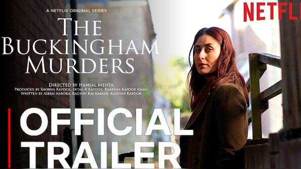 'The Buckingham Murders' Trailer Review: Kareena Kapoor Khan and Ektaa R Kapoor are here to treat you with a gripping thriller
