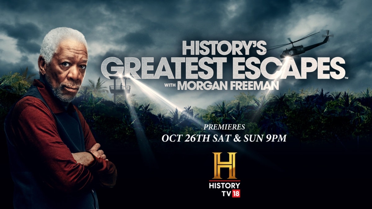 Morgan Freeman brings true stories of daring escapes to life in the new season of ‘History’s Greatest Escapes’ on HistoryTV18