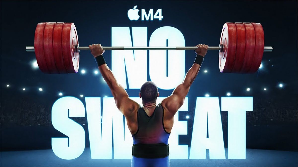 Apple launches new ‘No Sweat’ campaign to highlight the power of its new M4 line of silicon