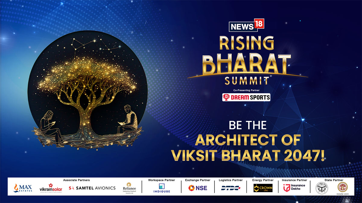News18 Rising Bharat Summit 2025: Bharat’s Rise in a Disruptive Global Order News18 Rising Bharat Summit 2025: Bharat’s Rise in a Disruptive Global Order