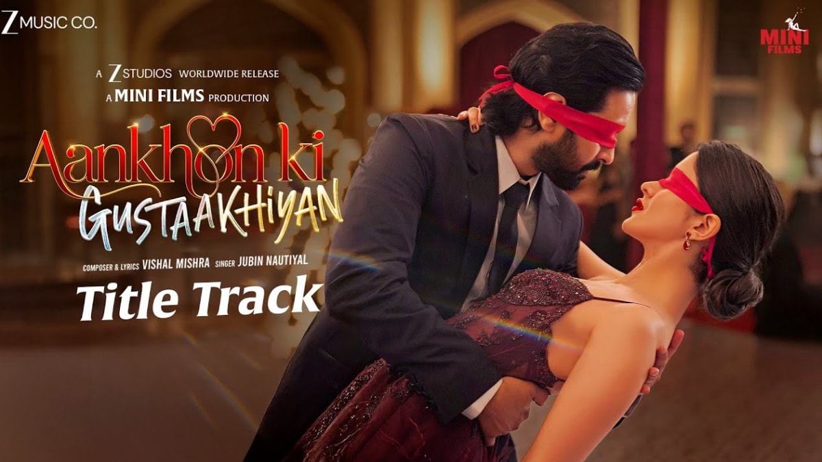 Vikrant Massey and Shanaya Kapoor express the void of longing in love through Aankhon Ki Gustaakhiyan – Title song out now