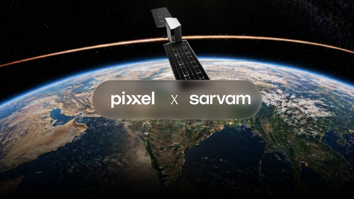 Pixxel, Sarvam team up to build India’s first space-based AI data ...
