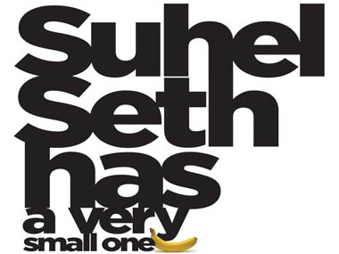 Suhel Seth has a very small one… Suhel Seth has a very small one…