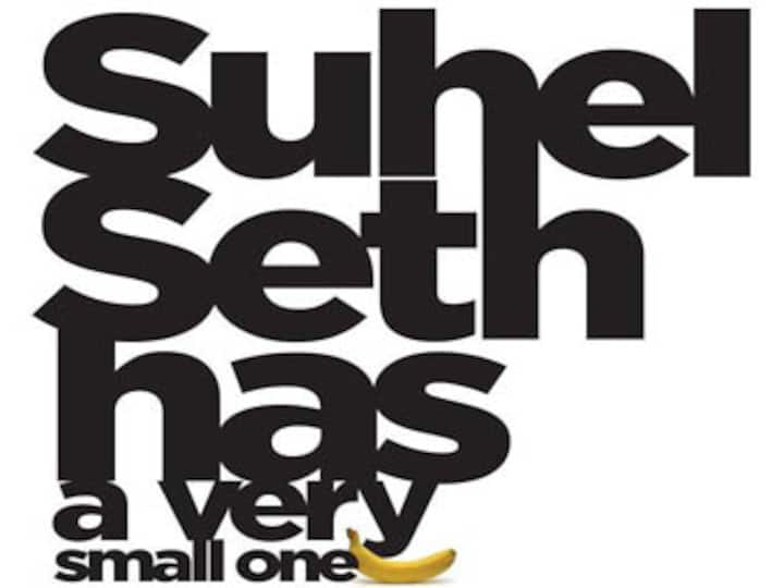 Suhel Seth has a very small one…