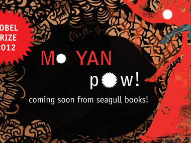 The brutal genius of Mo Yan: A sneak peek into his upcoming novel POW! The brutal genius of Mo Yan: A sneak peek into his upcoming novel POW!