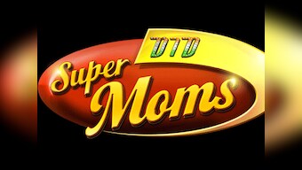 DID Supermoms shows you the real Indian bahu