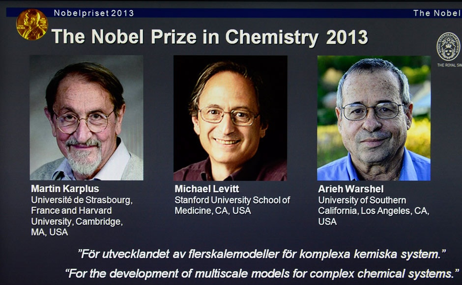 Photos of Martin Karplus, Michael Levitt and Arieh Warshel, the three laureates of the 2013 Nobel Prize for Chemistry, is seen on a screen during the announcement of the winners at the Royal Swedish Academy of Sciences in Stockholm October 9, 2013. Karplus, Levitt and Warshel won the 2013 Nobel Prize for chemistry for the development of multiscale models for complex chemical systems, the award-giving body said on Wednesday. REUTERS/Claudio Bresciani/TT News Agency Photos of Martin Karplus, Michael Levitt and Arieh Warshel, the three laureates of the 2013 Nobel Prize for Chemistry, is seen on a screen during the announcement of the winners at the Royal Swedish Academy of Sciences in Stockholm October 9, 2013. Karplus, Levitt and Warshel won the 2013 Nobel Prize for chemistry for the development of multiscale models for complex chemical systems, the award-giving body said on Wednesday. REUTERS/Claudio Bresciani/TT News Agency
