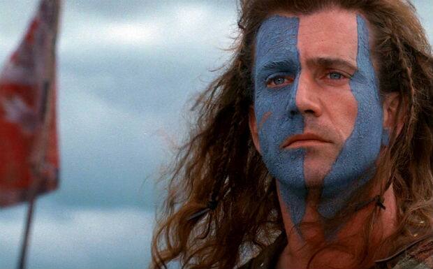 That’s Braveheart for us. 