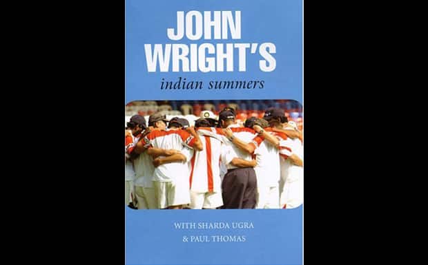 In ‘Indian Summers’, former Indian coach John Wright wrote about the alleged wrongdoing which took place during selection of players.