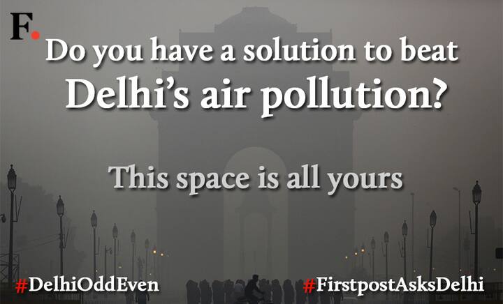 Delhi’s air pollution: Do you have a suggestion? This space is all yours
