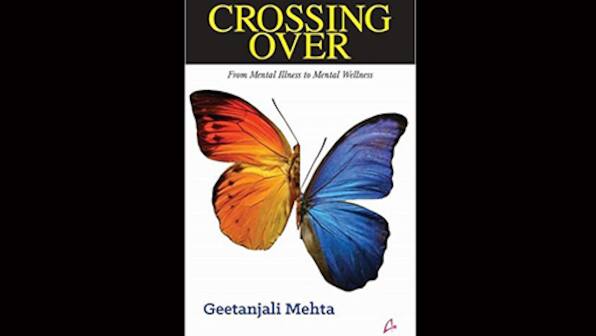Book review: 'Crossing Over From Mental Illness to Mental Wellness' is a brave memoir that will open minds