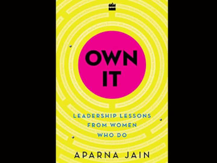 Book Review: Aparna Jain's 'Own It' brings out of unarticulated darkness the indescribable things that happen to women at the workplace
