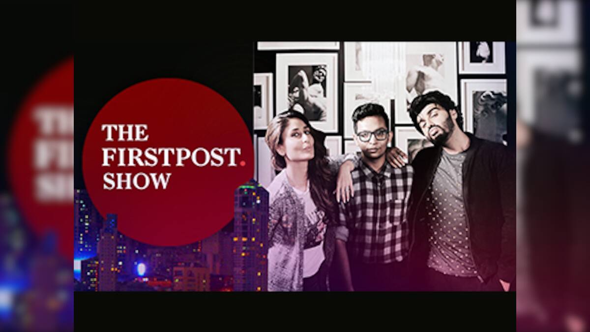 The Firstpost Show: Kareena Kapoor, Arjun Kapoor show off their Ki & Ka ...